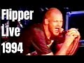 Flipper - Live Belgium 1994 HD