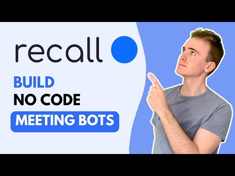 Build No Code Meeting Bots with Recall.ai thumbnail