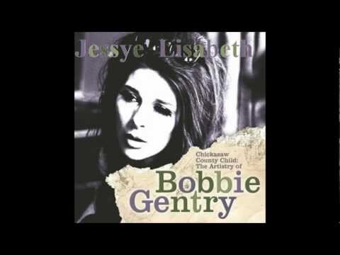 Bobbie Gentry - Jessye' Lisabeth From The Album The Delta Sweete (Lyrics In Description)