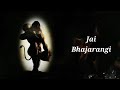Bhaja Re Bhajarangi Status Videos