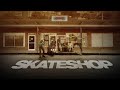 Skateshop 2022 Full Movie Skateboarding