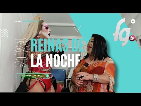 BACKSTAGE 2 REINAS DE LA NOCHE / CASTING 02 / TEMP 07 - CANAL FARANDULA GAY