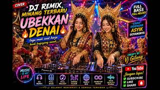 Download lagu Cover,DJ REMIX MINANG TERBARU ,🔥UBEKKAN DENAI🔥 lagu enak saat kerja ,baok bagoyang sanak,,,!!Full mp3