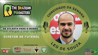 TBPodcasters   Leo de Souza  - Diretor de Futebol e Empresrio