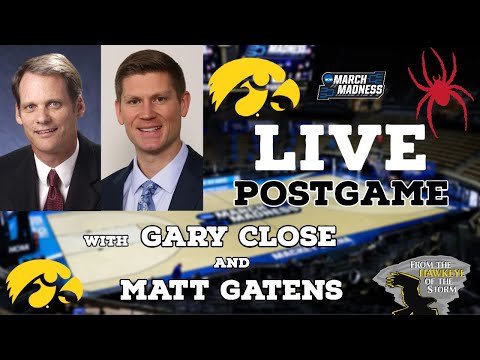 IOWA - RICHMOND LIVE POSTGAME with Gary Close & Matt Gatens / MARCH MADNESS (FIRST ROUND)