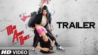 Official: M.A.D Mad About Dance Theatrical Trailer | Saahil Prem | Amrit Maghera