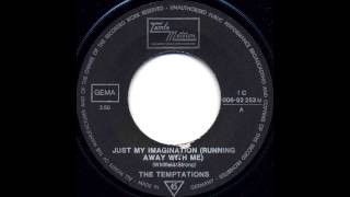 The Temptations ~ Just my imagination