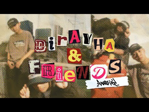 Dirayha and Friends Eps.6 - Anarkay