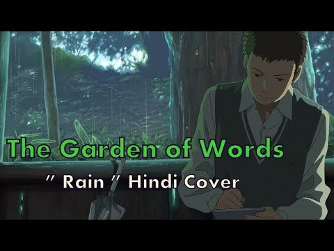 The Garden of Words - Rain ( Hindi Cover ) By Mayank Solanki