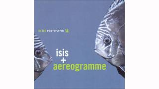 Isis + Aereogramme - Low Tide - In The Fishtank 14