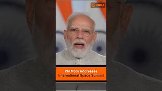 PM Modi Addresses International Space Summit