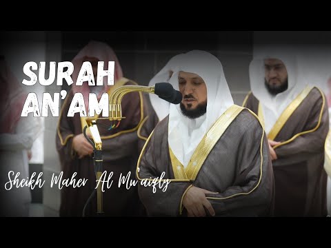 Surah An'am | Sheikh Maher al Muaiqly
