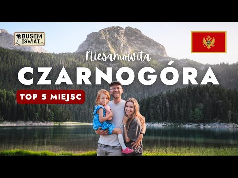 Niesamowita Czarnogóra - 2 tygodnie kamperem