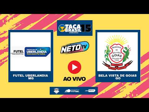 Taça Brasil Sub15 Masc. Divisão Especial | FUTEL Uberlândia x Bela Vista de Goiás |1ª Rodada|Ao Vivo