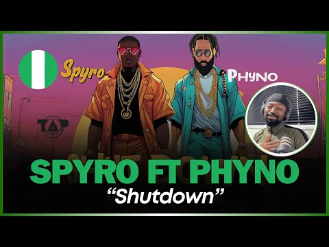 🚨🇳🇬 | Spyro ft Phyno- Shutdown | Reaction