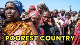 The REAL POOREST Country In The World Is South Sudan