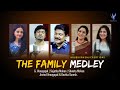 The Family Medley | G Venugopal | Sujatha Mohan | Shweta Mohan | Arvind Venugopal | Devika Suresh