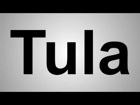 How To Pronounce Tula