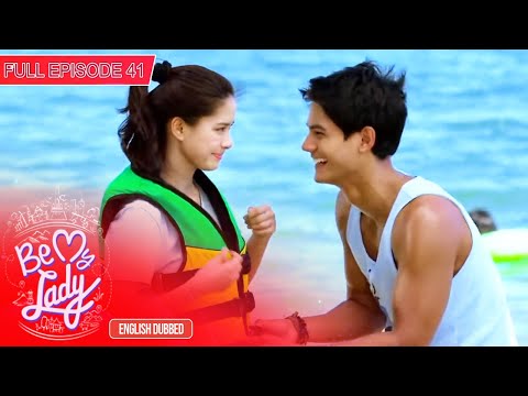 Full Episode 41 | Be My Lady English Dubbed