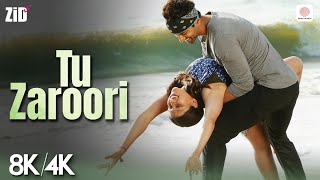 Download lagu Tu Zaroori - 8K/4K  | Karanvir Sharma | Mannara | Zid | Sunidhi Chauhan | Sharib Sabri mp3 Download lagu Tu Zaroori - 8K/4K  | Karanvir Sharma | Mannara | Zid | Sunidhi Chauhan | Sharib Sabri mp3