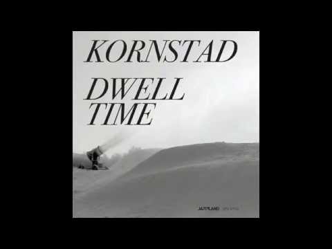 Håkon Kornstad- Dwell Time