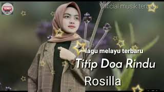 Download lagu lagu melayu terbaru-Rosilla-Titip Doa Rindu'2023 mp3