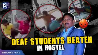 Bihar Deaf School Abuse Exposed: CCTV Reveals Shocking Truth