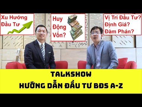 Nguyễn Thành Tiến | Bí Quyết Đầu Tư Bất Động Sản Thành Công 2019 - Talkshow Hỏi Đáp Cùng Chuyên Gia