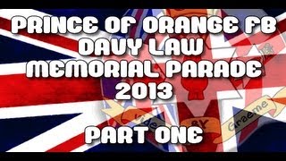 preview picture of video 'Prince of Orange Flute Band (Coatbridge) - Davy Law Memorial Parade 2013 - Part 1'