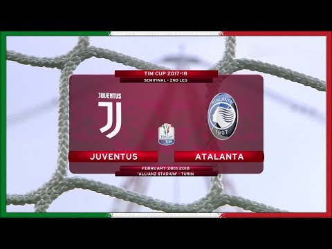 Tim Cup 2017-18, SF2, Juve - Atalanta