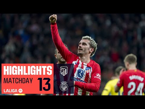 Resumen de Atlético vs Villarreal Matchday 13