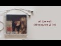 Taylor Swift - All Too Well (10 Minutes Version) (Taylor's Version) (From The Vault) Lyrics