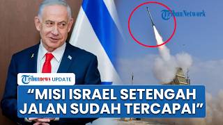 Netanyahu Sebut Perang Israel ke Iran Sudah Capai Lebih dari Setengah Tujuan Operasi Militer