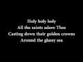 Holy Holy Holy Lord God Almighty From The Hymns Project Lyric Video