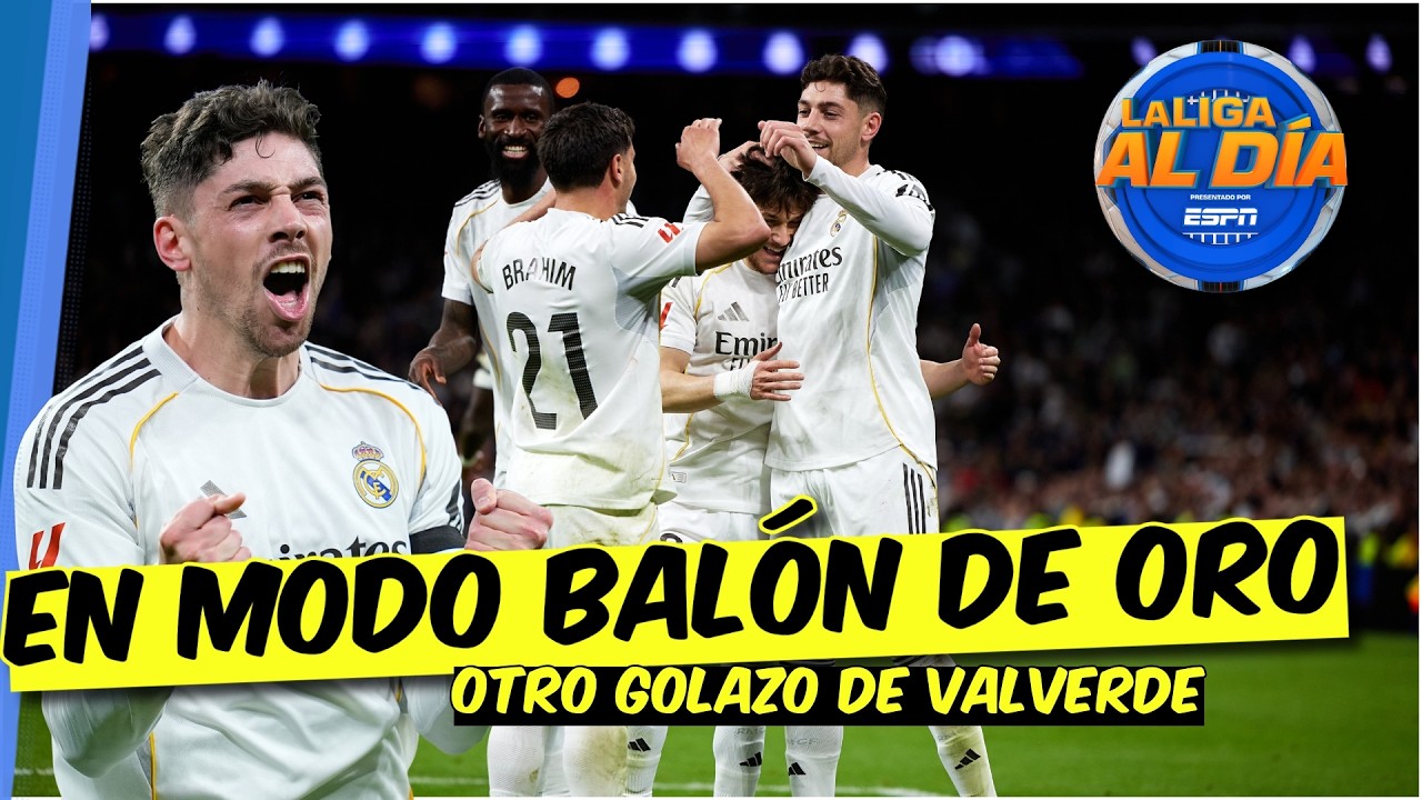 FEDERICO VALVERDE: El jugador MÁS IMPORTANTE del REAL MADRID. Se MERECE sus ELOGIOS | La Liga Al Día