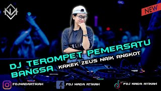 Download lagu DJ TEROMPET PEMERSATU BANGSA X KAKEK ZEUS MABOK  • FUNKOT mp3