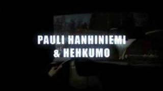 Pauli Hanhiniemi & Hehkumo - Aukkoja tarinassa
