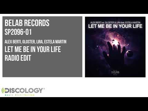 Alex Berti, Gloster, Lira - Let Me Be in Your Life [ Radio Edit ] SP2096