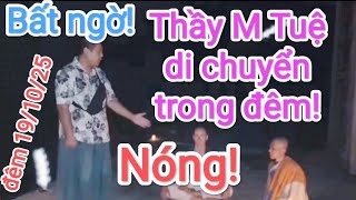 Hot: The whole story of why Master Minh Tue and fellow practitioners moved on the night of Octobe...