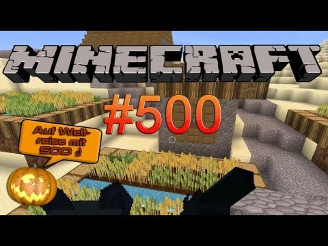 Let´s Play Minecraft #500 - Eine Weltreise [Full HD] [Deutsch]