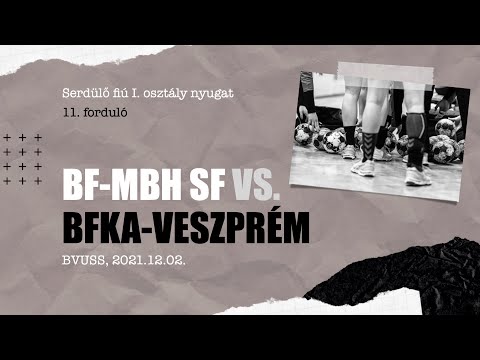 Budai Farkasok–MBH serdülő fiú – BFKA-Veszprém (Serdülő I. osztály nyugat)