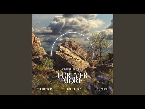 Forever More (StoneBridge Remix)