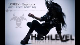 Loreen - Euphoria (High Level Bootleg) *FREE TRACK*