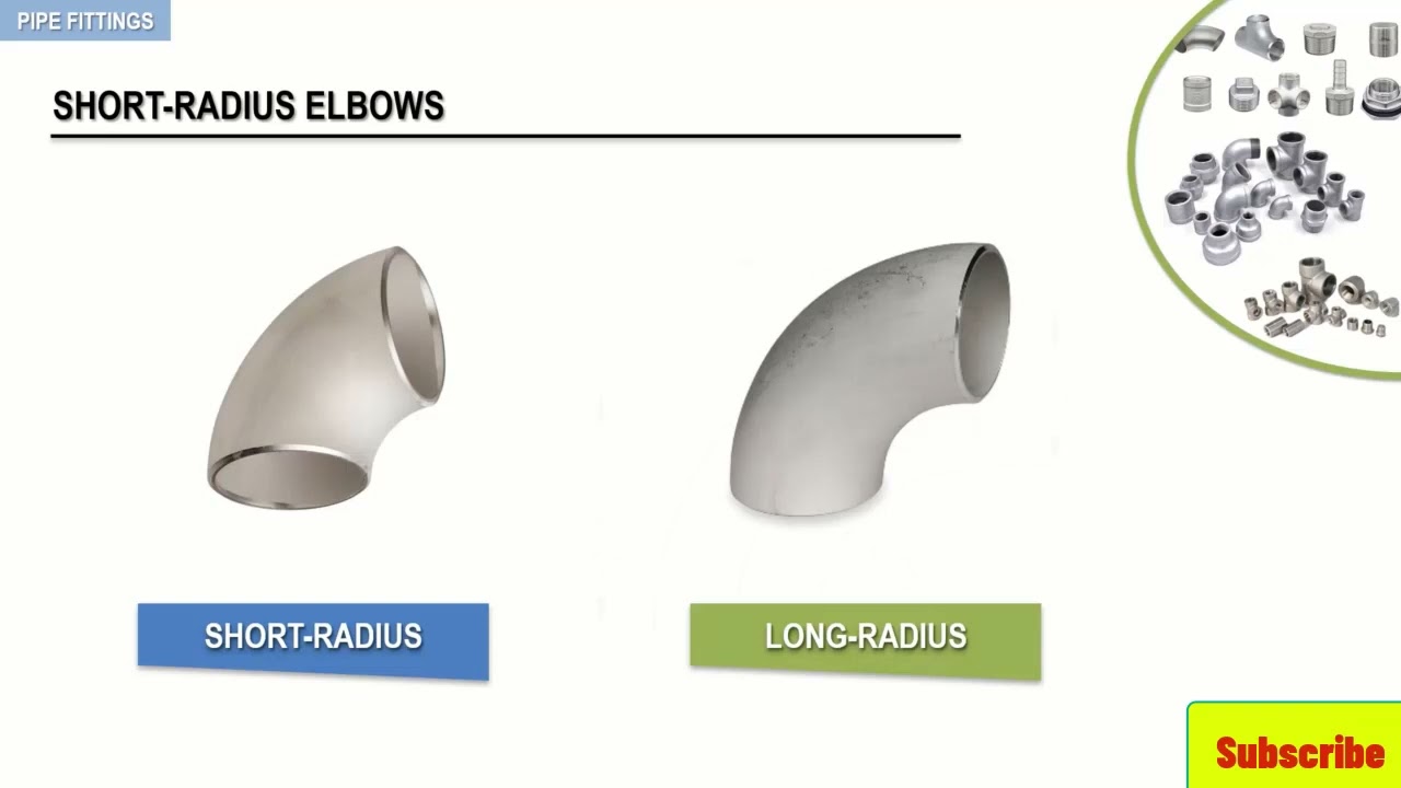 4- short radius elbow