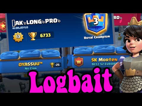 OYASUUU & Morten Ladder 👈๖ۣۜAK๖LONG๖PRO๖ Logbait Clash Royale