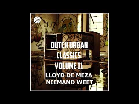 Lloyd de Meza feat. Mitch Crown - Niemand Weet (Dutch Urban Classics Volume 11)