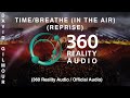 David Gilmour - Time/Breathe (In The Air) (Reprise) (360 Reality Audio / Official Audio)