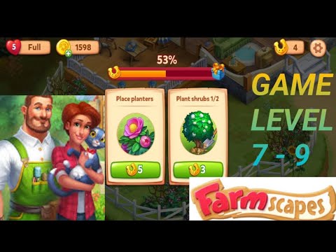 FARM SCAPES GAME LEVEL 7 - 9