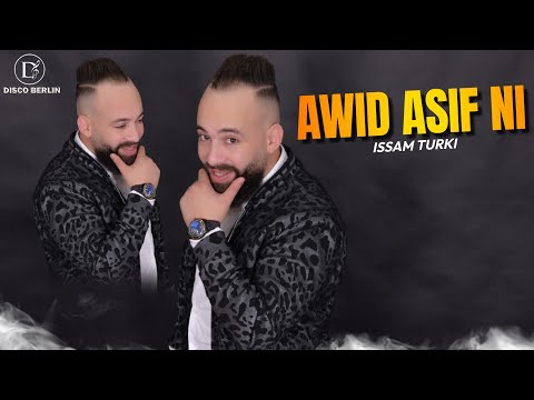 Issam turki - Awid Asif Ni (Lyrics Video) 2024
