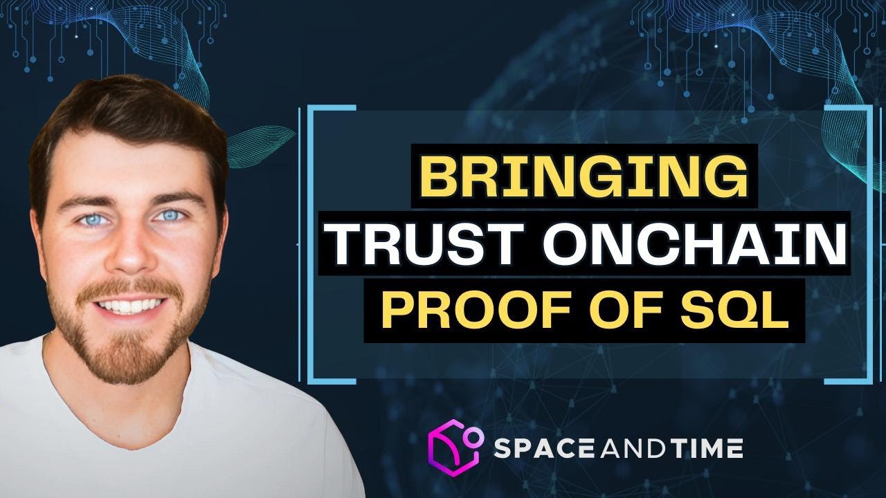 Bringing Trust to On-Chain and Off-Chain Data w/ Scott Dykstra (Space x Time)  Blockchain Interviews